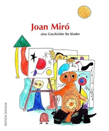 Produktbild: Joan Miró - eine Geschichte für Kinder