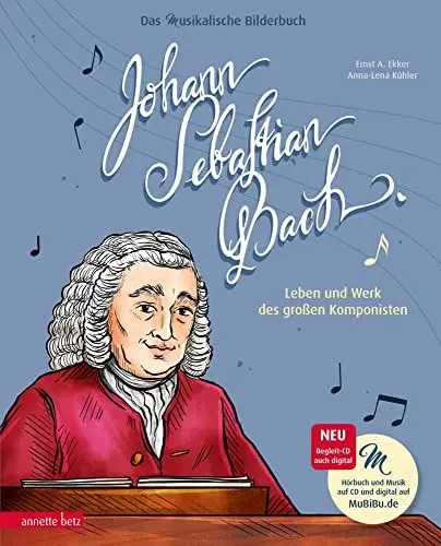 Produktbild: Johann Sebastian Bach (Das musikalische Bilderbuch mit CD und zum Streamen): CD Standard Audio Format
