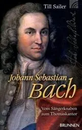 Produktbild: Johann Sebastian Bach: Vom Sängerknaben zum Thomaskantor