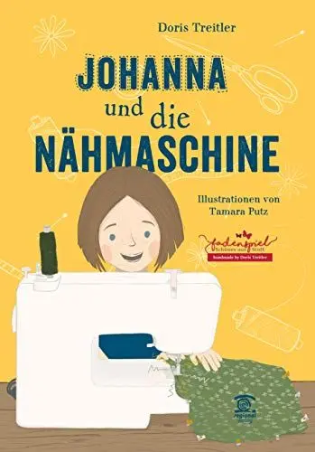 Produktbild: Johanna und die Nähmaschine (Von Kindern - für Kinder)
