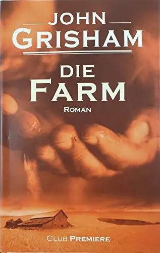 Produktbild: John Grisham: Die Farm