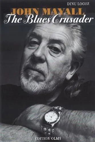 Produktbild: John Mayall - The Blues Crusader: His Life – His Music – His Bands. Original English Edition
