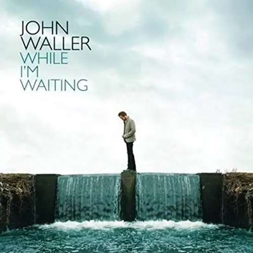 Produktbild: John Waller - While I'm Waiting