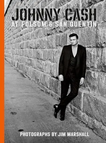 Produktbild: Johnny Cash at Folsom & San Quentin: Photographs by Jim Marshall