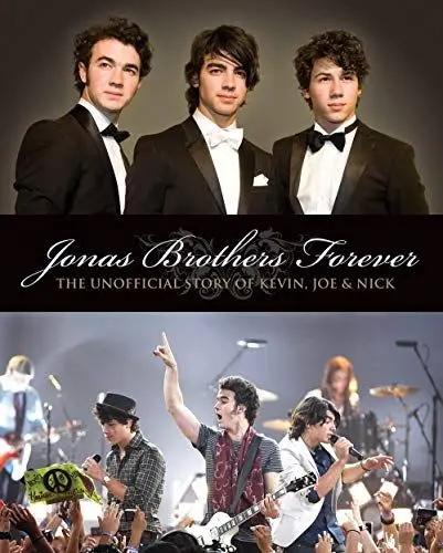 Produktbild: Jonas Brothers Forever: The Unofficial Story of Kevin, Joe & Nick