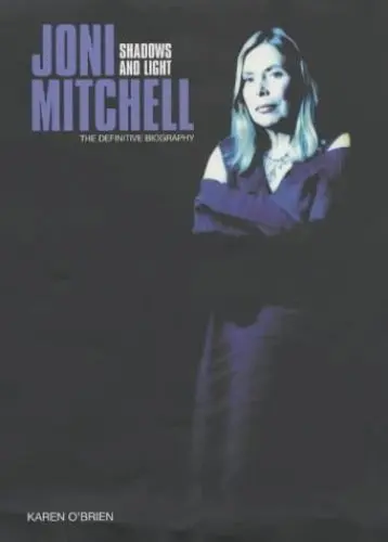 Produktbild: Joni Mitchell: Shadows and Light - The Definitive Biography
