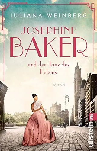 Produktbild: Josephine Baker und der Tanz des Lebens: Roman | Ein einziger Tanz macht sie zur berühmtesten schwarzen Frau der Welt: Die bewegende Geschichte von Josephine Baker (Ikonen ihrer Zeit, Band 3)