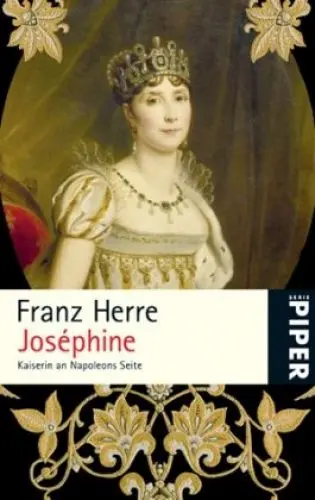 Produktbild: Joséphine: Kaiserin an Napoleons Seite (Piper Taschenbuch, Band 24773)