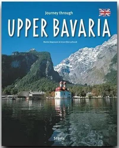 Produktbild: Journey through Upper Bavaria - Reise durch Oberbayern: Ein Bildband mit über 210 Bildern auf 140 Seiten - STÜRTZ Verlag