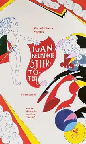 Produktbild: Juan Belmonte. Stiertöter: Eine Biografie (Friedenauer Presse Winterbuch)