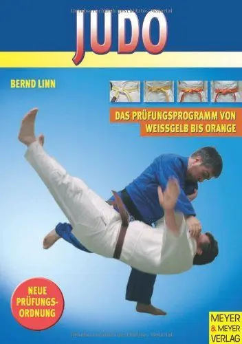 Produktbild: Judo - Das Prüfungsprogramm von weissgelb bis orange: Mit neuer Prüfungsordnung