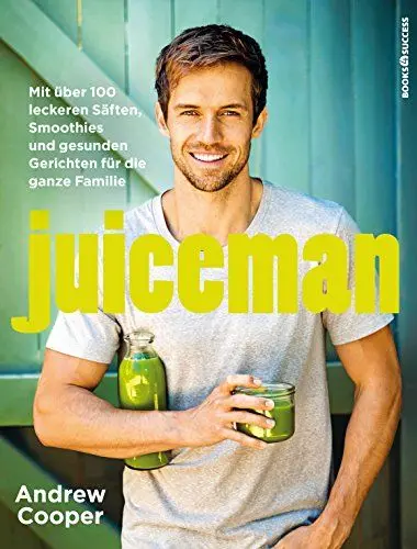 Produktbild: Juiceman: Mit über 100 leckeren Säften, Smoothies und gesunden Gerichten für die ganze Familie