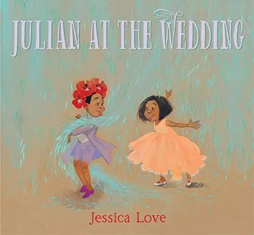 Produktbild: Julian at the Wedding: The second charming Julian story filled with love and acceptance, perfect for Pride
