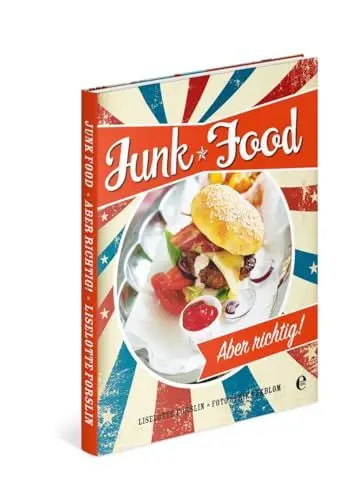Produktbild: Junkfood-Aber richtig!