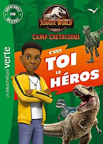 Produktbild: Jurassic World, la colo du crétacé - Aventures sur mesure XXL: Camp cretaceous. C'est toi le héros !