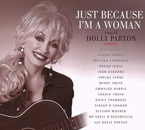 Produktbild: Just Because I'm A Woman -- Songs Of Dolly Parton