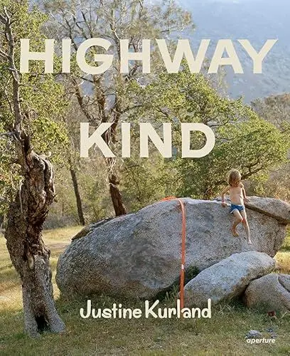Produktbild: Justine Kurland: Highway Kind