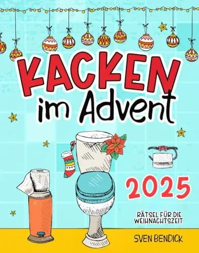 Produktbild: Kacken im Advent: 24 Rätsel für die Weihnachtszeit auf dem Klo | Adventskalender mit 24 verschiedenen Denksportaufgaben für besinnliche Momente auf der Toilette – Das perfekte Geschenk für Männer
