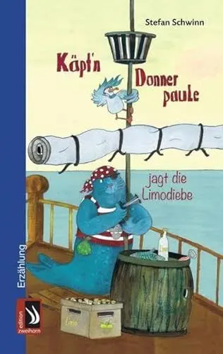 Produktbild: Käpt´n Donnerpaule jagt die Limodiebe: Erzählung