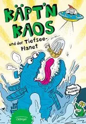 Produktbild: Käpt'n Kaos 3. Käpt'n Kaos und der Tiefsee-Planet: Band 3