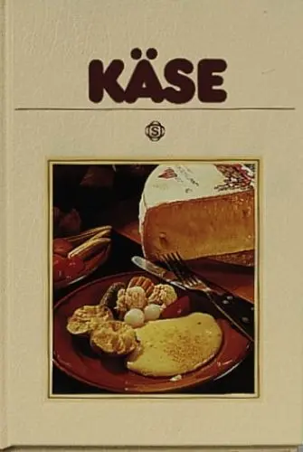 Produktbild: Käse: Mit 75 pikanten Rezepten aus aller Welt