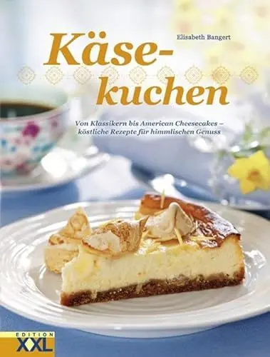 Produktbild: Käsekuchen: Von Klassikern bis American Cheesecake - köstliche Rezepte für himmlischen Genuss
