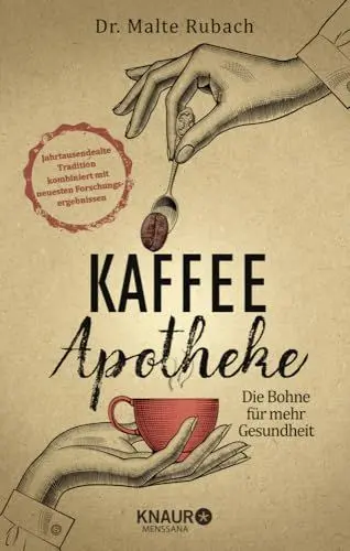Produktbild: Kaffee-Apotheke: Die Bohne für mehr Gesundheit (Natürlich heilen mit Hausmitteln)
