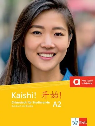 Produktbild: Kaishi! A2: Chinesisch für Studierende. Kursbuch mit Audios (Kaishi!: Chinesisch für Studierende)