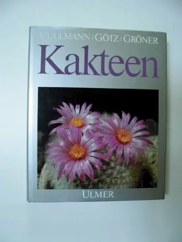 Produktbild: Kakteen: Kultur, Vermehrung und Pflege. Lexikon der Gattungen und Arten