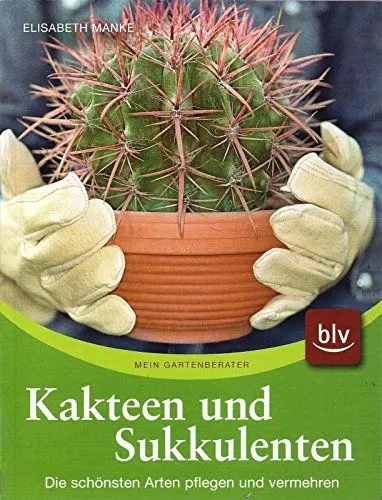 Produktbild: Kakteen und Sukkulenten: Die schönsten Arten pflegen und vermehren