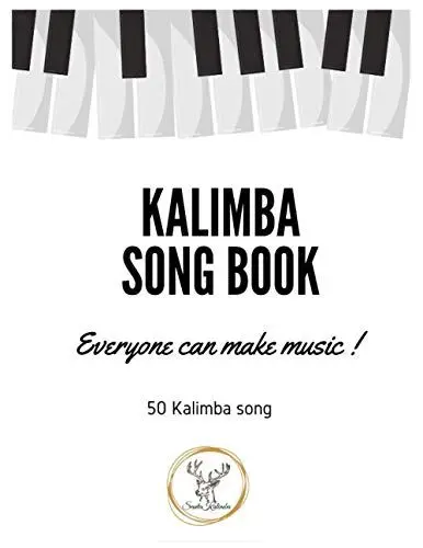 Produktbild: Kalimba Songbook: 50+ Easy Songs for kalimba in C (10 and 17 key) - Pop , Music , (8.5 x 11 55 pages)
