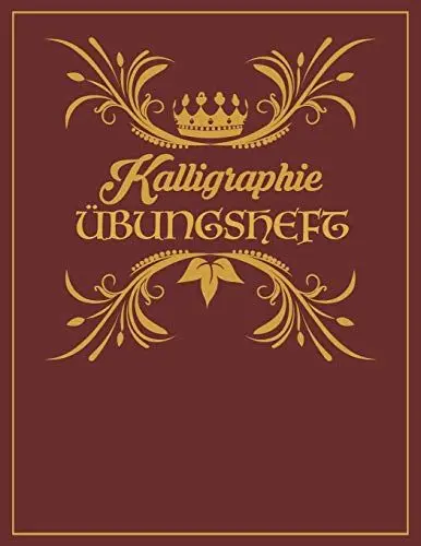 Produktbild: Kalligraphie Übungsblätter: 120 Seiten Kalligrafie Papier 8.5