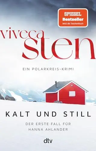 Produktbild: Kalt und still: Ein Fall für Hanna Ahlander | Der Nr.-1-Bestseller aus Skandinavien: jetzt bei Netflix (Die Åre-Morde, Band 1)