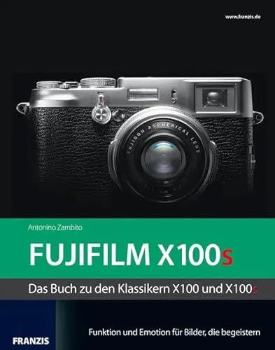Produktbild: Kamerabuch FUJIFILM X100s: Das Buch zu den Klassikern X100 und X100s