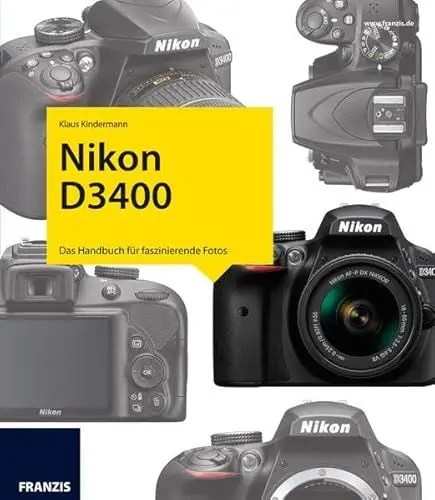 Produktbild: Kamerabuch Nikon D3400: Das Handbuch für faszinierende Fotos