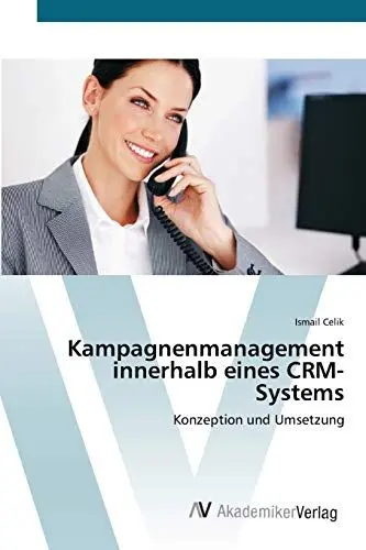 Produktbild: Kampagnenmanagement innerhalb eines CRM-Systems: Konzeption und Umsetzung
