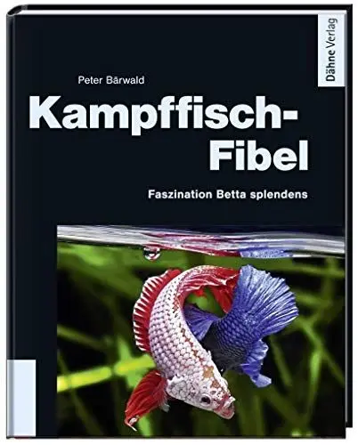 Produktbild: Kampffisch-Fibel - Faszination Betta splendens