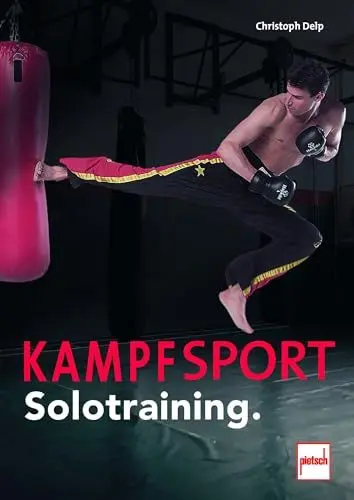 Produktbild: Kampfsport Solotraining.: Dein perfektes Training mit über 50 Körpergewichtsübungen