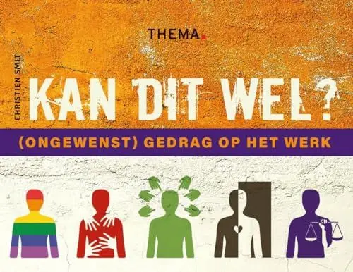 Produktbild: Kan dit wel?: (Ongewenst) gedrag op de werkvloer