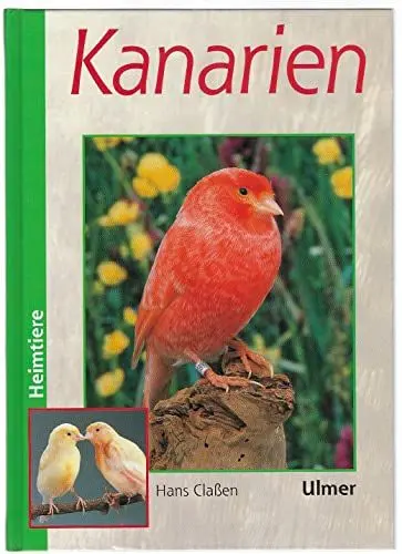 Produktbild: Kanarien: Verhalten, Ernährung, Pflege (Heimtiere)