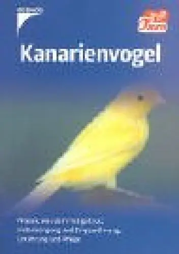 Produktbild: Kanarienvogel: Wissen, was dem Tier gut tut