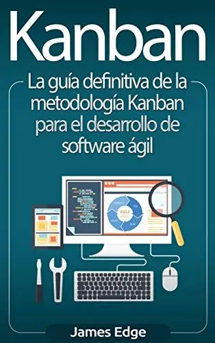Produktbild: Kanban: La guía definitiva de la metodología Kanban para el desarrollo de software ágil