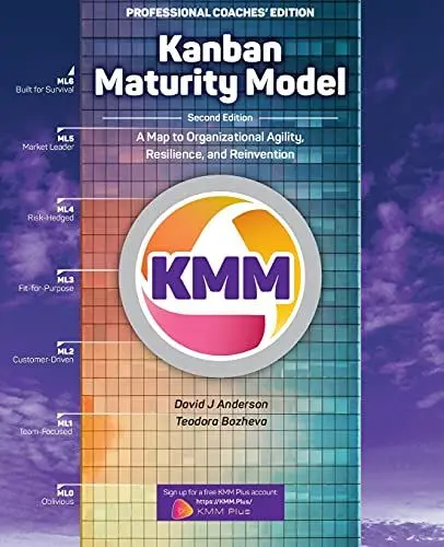 Produktbild: Kanban Maturity Model, Coaches' Edition: A Map to Organizational Agility, Resilience, and Reinvention