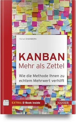 Produktbild: Kanban – mehr als Zettel: Wie die Methode Ihnen zu echtem Mehrwert verhilft