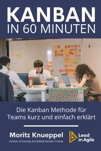 Produktbild: Kanban in 60 Minuten: Die Kanban Methode für Teams kurz und einfach erklärt