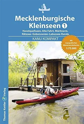 Produktbild: Kanu Kompakt Mecklenburgische Kleinseen 1, Kleinseenplatte, mit topografischen Wasserwanderkarten 1:75.000