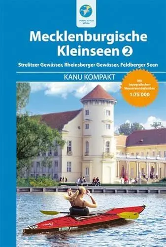 Produktbild: Kanu Kompakt Mecklenburgische Kleinseen 2: mit topografischen Wasserwanderkarten 1:75000