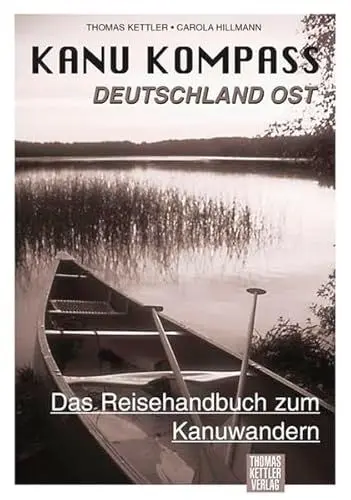 Produktbild: Kanu Kompass Deutschland Ost: Das Reisehandbuch zum Kanuwandern