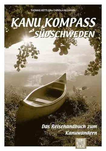 Produktbild: Kanu Kompass Südschweden: Das Reisehandbuch zum Kanuwandern