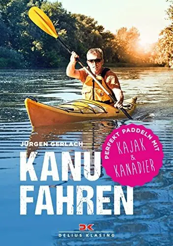 Produktbild: Kanufahren: Perfekt paddeln mit Kajak und Kanadier